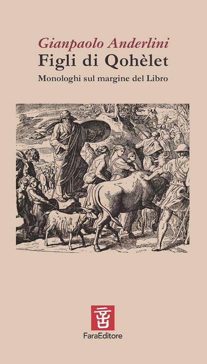 Figli di Qohèlet. Monologhi sul margine del Libro - Gianpaolo Anderlini - copertina