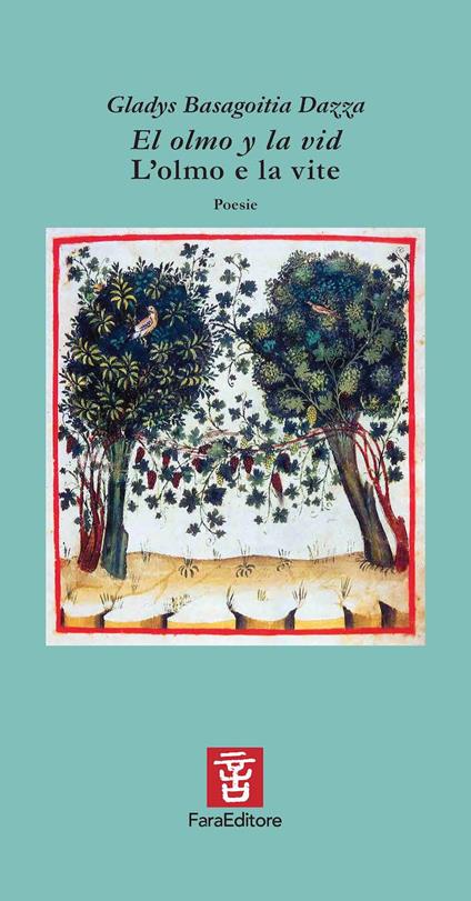 El olmo y la vid-L'olmo e la vite. Ediz. bilingue - Gladys Basagoitia Dazza - copertina