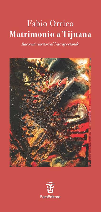 Matrimonio a Tijuana. Racconti vincitori al Narrapoetando - Fabio Orrico - copertina