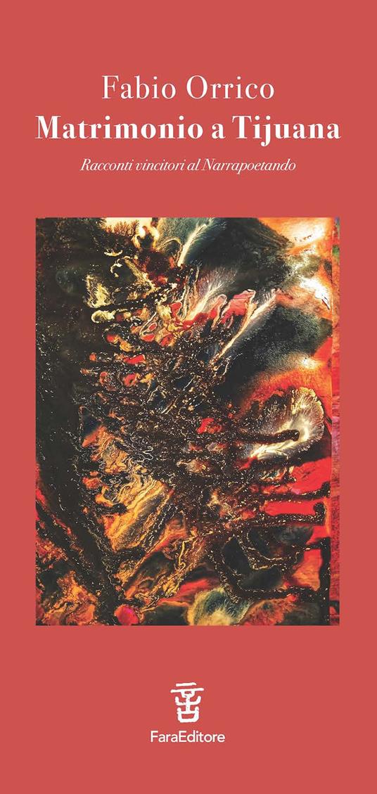 Matrimonio a Tijuana. Racconti vincitori al Narrapoetando - Fabio Orrico - copertina