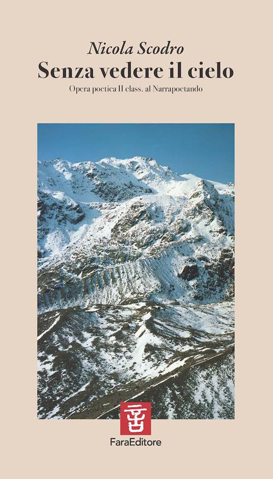 Senza vedere il cielo. Opera poetica II class. al Nararpoetando - Nicola Scodro - copertina