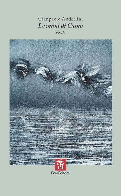 Le mani di Caino - Gianpaolo Anderlini - copertina