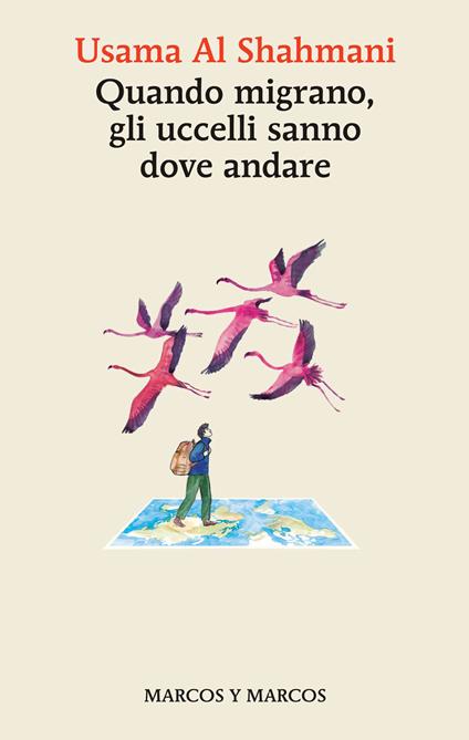 Quando migrano, gli uccelli sanno dove andare - Usama Al Shahmani - copertina