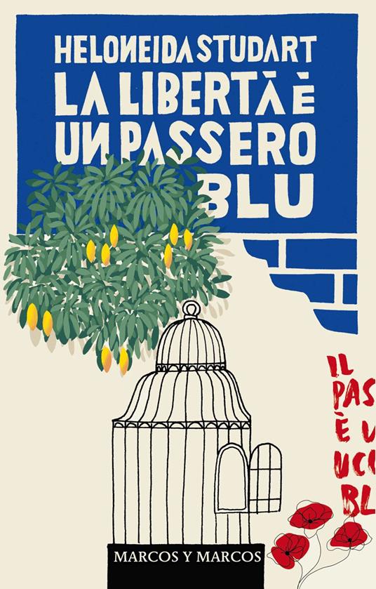 La libertà è un passero blu. Nuova ediz. - Heloneida Studart - copertina