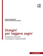 Disegni per leggere segni. Ambiente naturale e antropico a Quinzanello