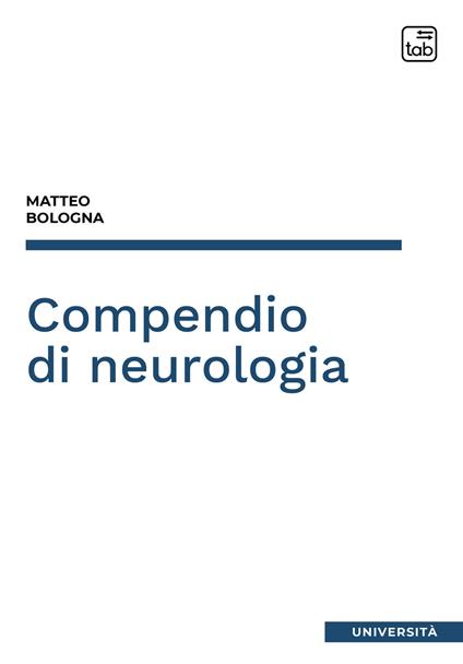 Compendio di neurologia - Matteo Bologna - copertina