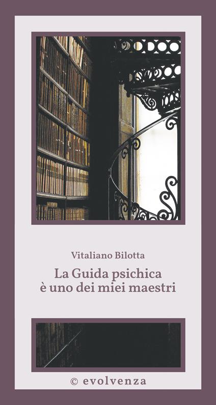 La guida psichica è uno dei miei maestri - Vitaliano Bilotta - copertina