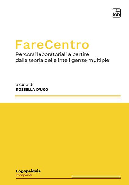FareCentro. Percorsi laboratoriali a partire dalla teoria delle intelligenze multiple - copertina