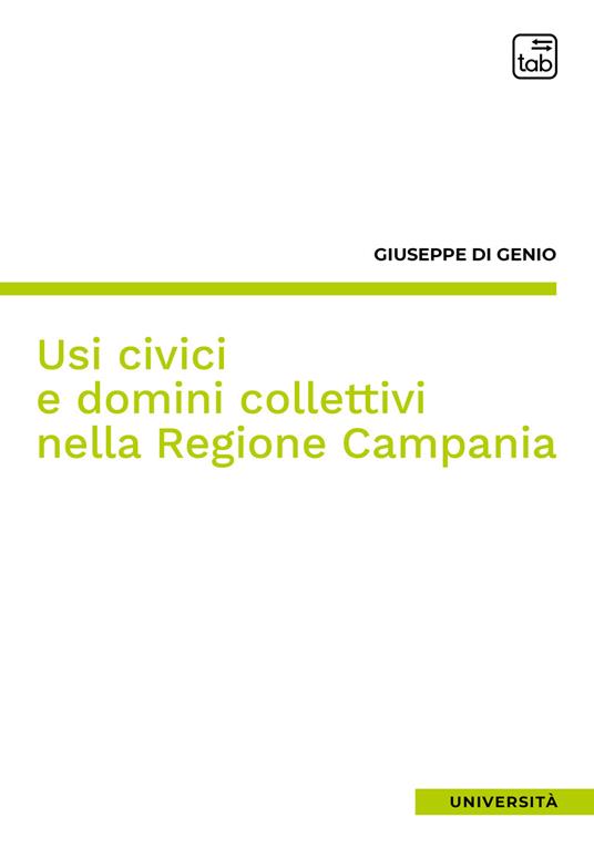 Usi civici e domini collettivi nella Regione Campania - Giuseppe Di Genio - copertina