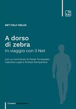 A dorso di zebra. In viaggio con il Net