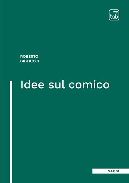 Idee sul comico - Roberto Gigliucci - ebook