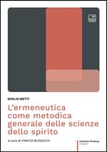 L' ermeneutica come metodica generale delle scienze dello spirito