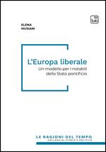 L' Europa liberale. Un modello per i notabili dello Stato pontificio