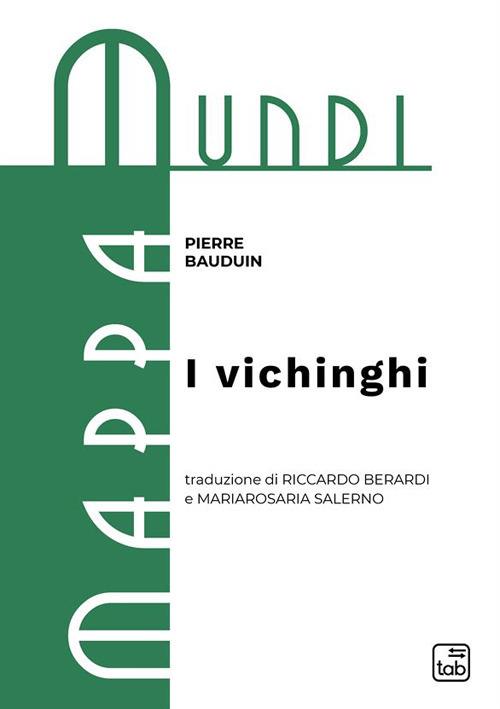 I vichinghi - Pierre Bauduin,Riccardo Berardi,Mariarosaria Salerno - ebook