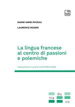La lingua francese al centro di passioni e polemiche
