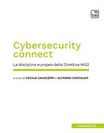 Cybersecurity connect. La disciplina europea della Direttiva NIS2. Nuova ediz.