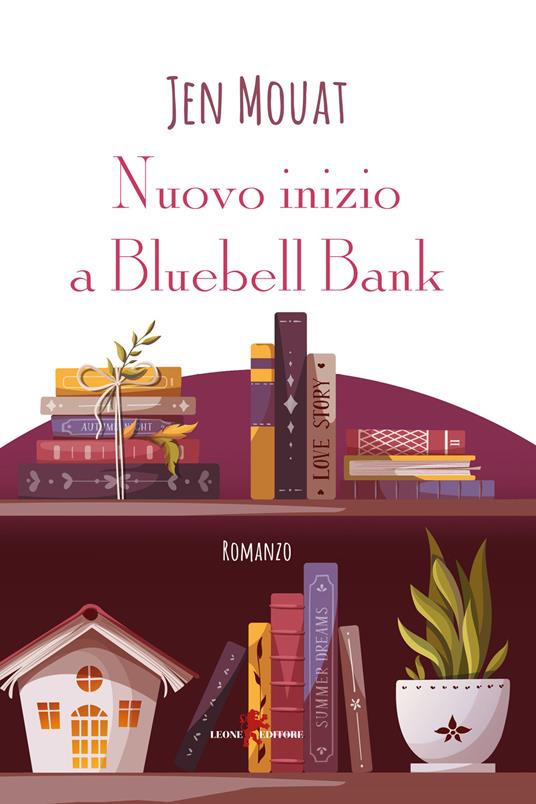 Nuovo inizio a Bluebell Bank - Jen Mouat - copertina