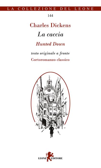 La caccia. Testo inglese a fronte - Charles Dickens - copertina
