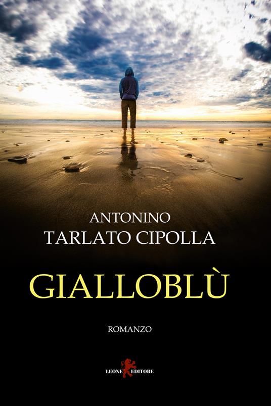 Gialloblù - Antonino Tarlato Cipolla - copertina