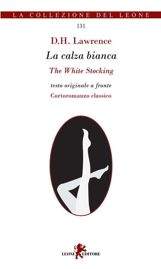 La calza bianca-The white stocking - D. H. Lawrence - copertina
