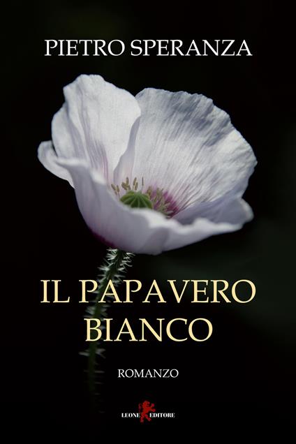 Il papavero bianco - Pietro Speranza - copertina