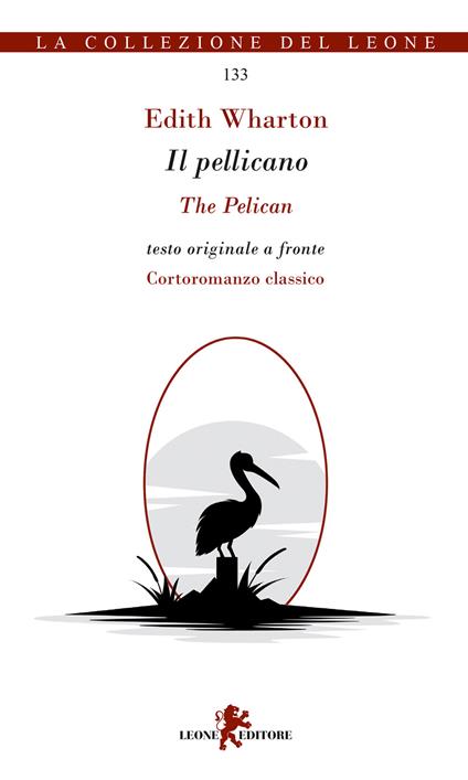 Il pellicano. Testo originale a fronte - Edith Wharton - copertina
