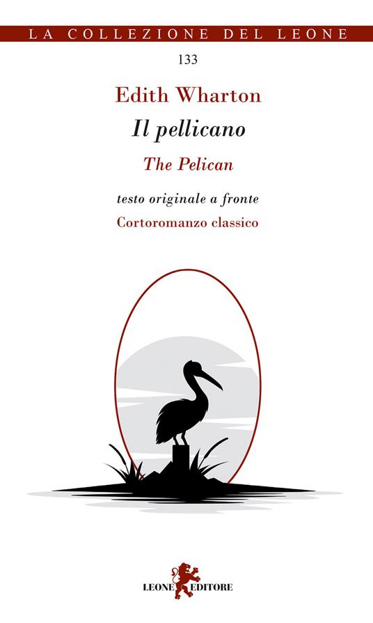 Il pellicano. Testo originale a fronte - Edith Wharton - copertina