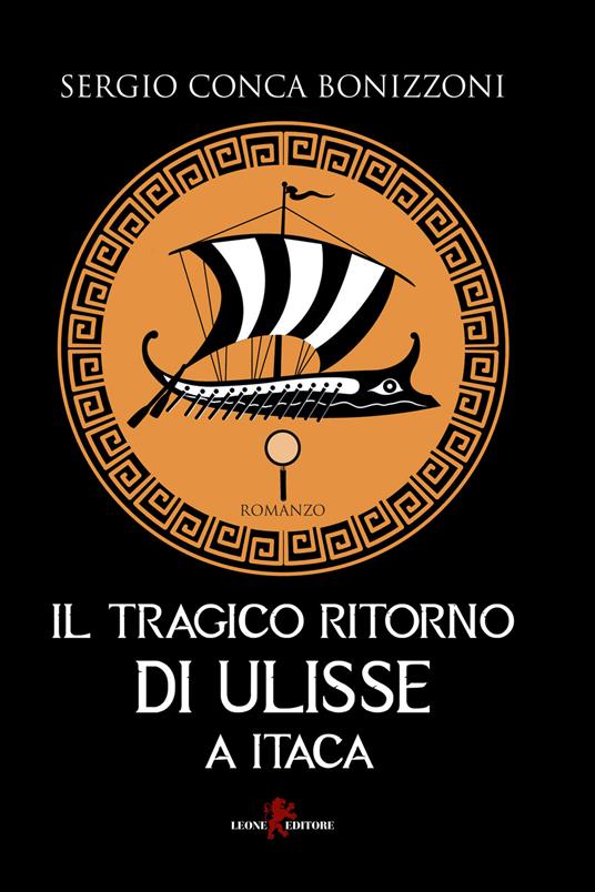 Il tragico ritorno di Ulisse a Itaca - Sergio Conca Bonizzoni - copertina