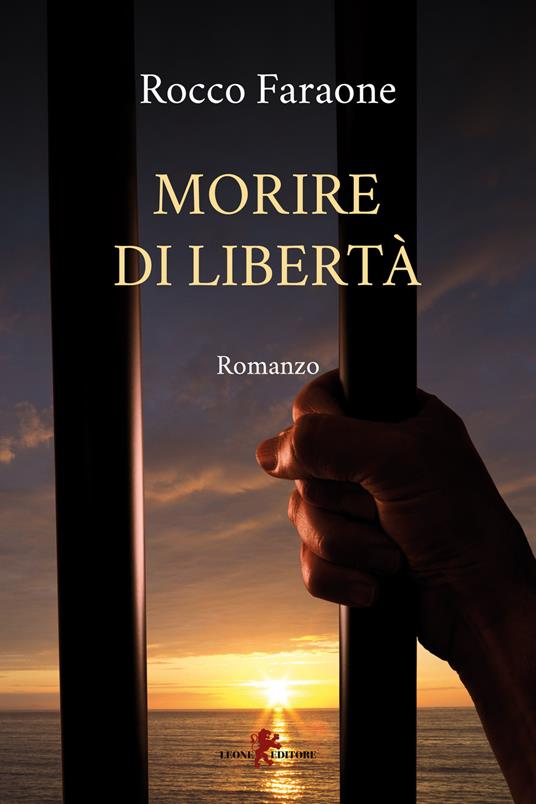 Morire di libertà - Rocco Faraone - copertina