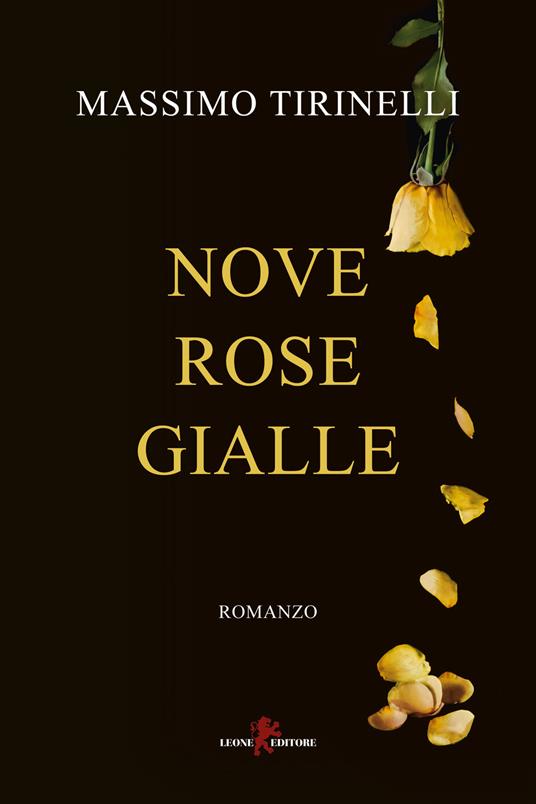 Nove rose gialle - Massimo Tirinelli - copertina