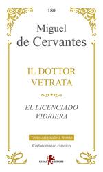Il dottor Vetrata-El licenciado Vidriera