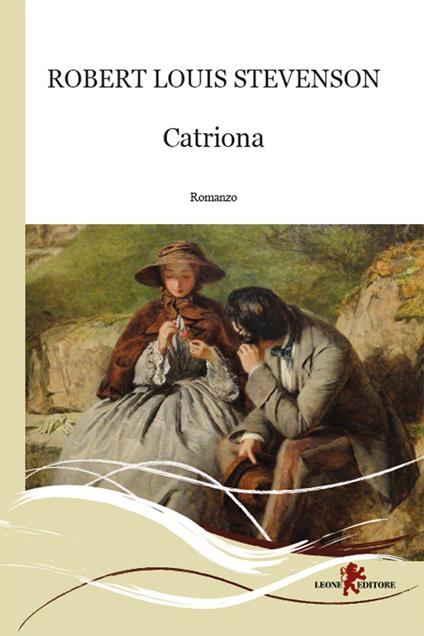 Catriona - Robert Louis Stevenson,Andrea Cariello - ebook