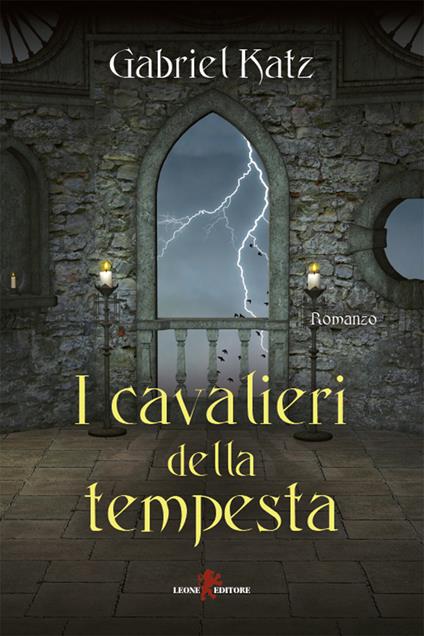 I cavalieri della tempesta - Gabriel Katz,Gaia Giaccone - ebook