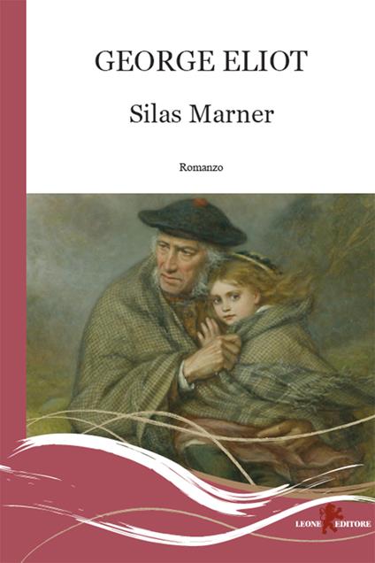Silas Marner - George Eliot,A. Cariello - ebook