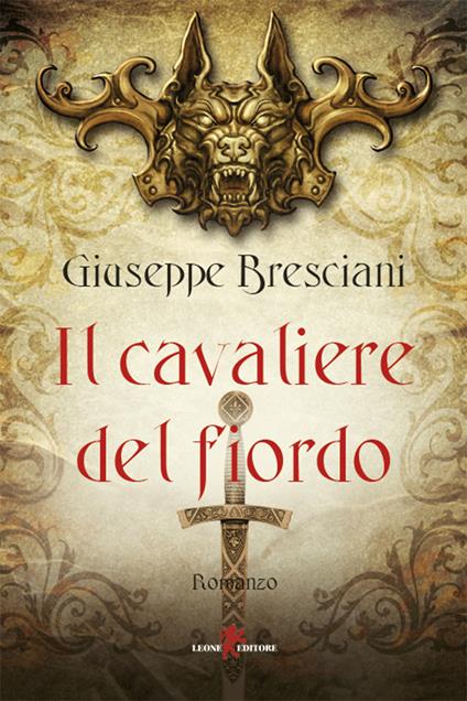Il cavaliere del fiordo - Giuseppe Bresciani - ebook