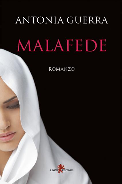 Malafede - Antonia Guerra - ebook