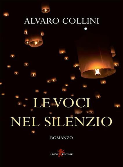 Le voci nel silenzio - Alvaro Collini - ebook