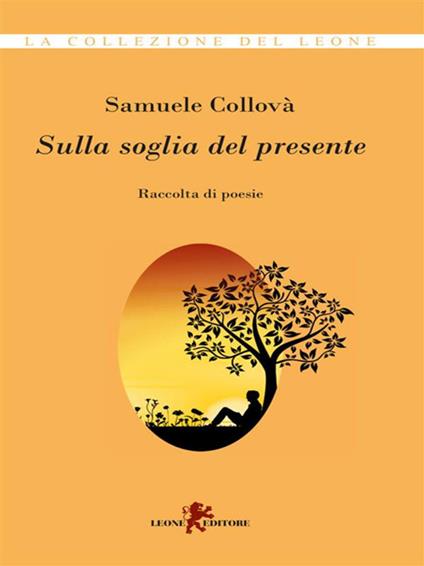 Sulla soglia del presente - Samuele Collovà - ebook