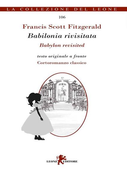 Babilonia rivisitata-Babylon revisited - Francis Scott Fitzgerald,Andrea Cariello - ebook
