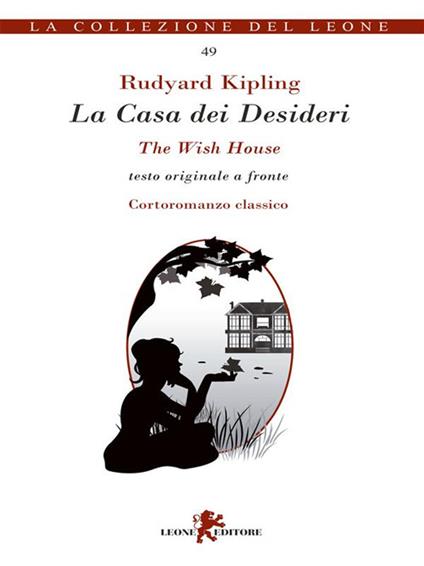La casa dei desideri. Testo originale a fronte - Rudyard Kipling,Luigi Marfè - ebook