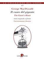 Il cuore del gigante-The giant's heart. Testo originale a fronte