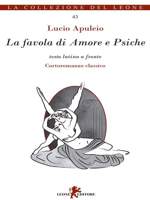La favola di Amore e Psiche. Testo latino a fronte - Apuleio,Simone Del Vecchio - ebook