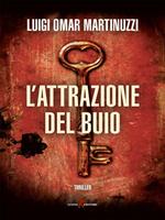 L' attrazione del buio