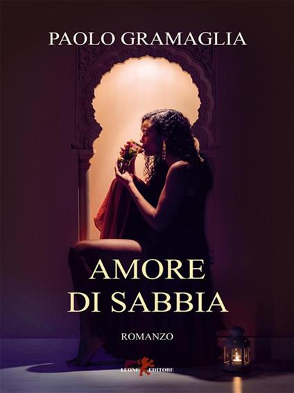 Amore di sabbia - Paolo Gramaglia - ebook