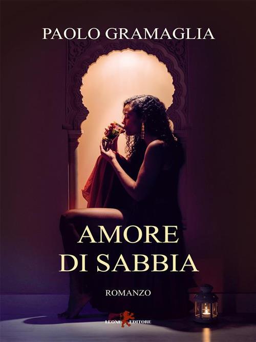 Amore di sabbia - Paolo Gramaglia - ebook