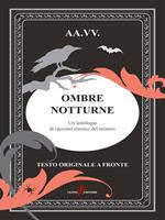 Ombre notturne. Testo originale a fronte