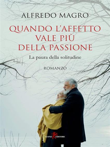 Quando l'affetto vale più della passione - Alfredo Magro - ebook