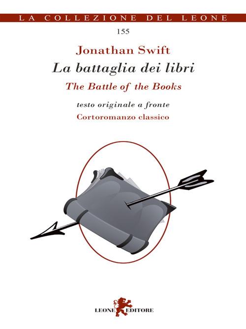 La battaglia dei libri-The battle of the books - Jonathan Swift,Andrea Cariello - ebook