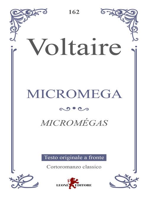Micromega-Micromegas. Testo francese a fronte - Voltaire,V. Leone - ebook