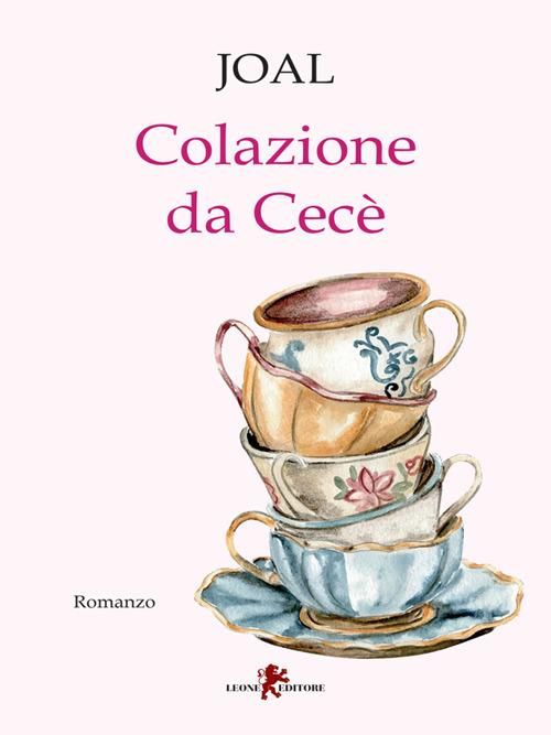Colazione da Cecè - Joal - ebook
